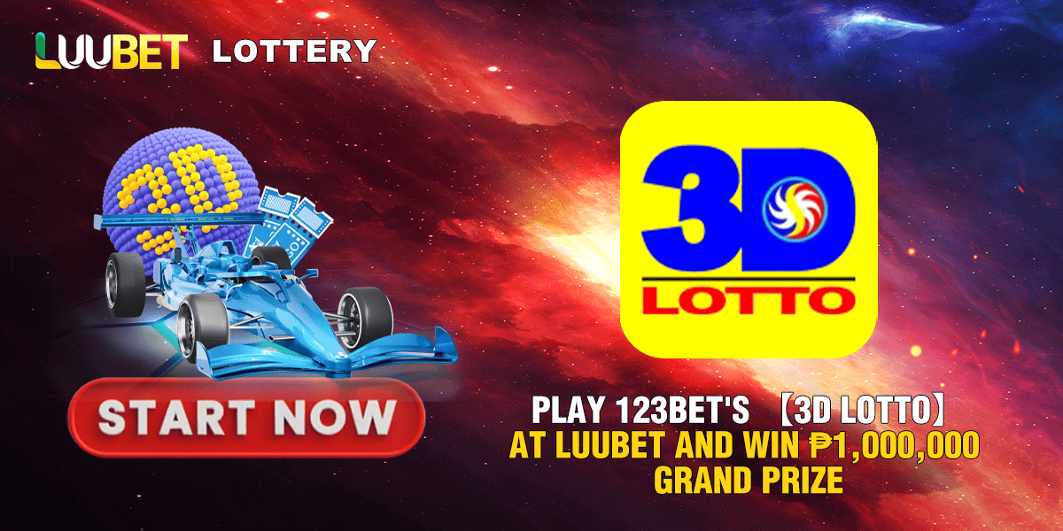 Play 123BET's 【3D Lotto】 at LUUBET and win ₱1,000,000 grand prize